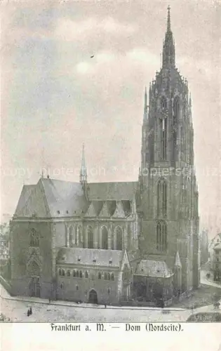 AK / Ansichtskarte FRANKFURT AM MAIN Dom Nordseite Kaiserdom Gotik Kirchturm Stadtansicht