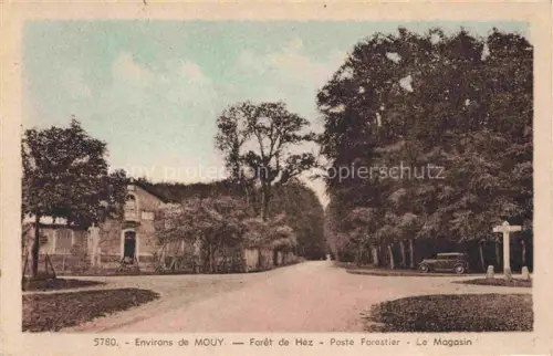 AK / Ansichtskarte Mouy CLERMONT 60 Oise Forêt-de-Hez Poste-Forestier Le-Magasin Wald Strasse Auto Forsthaus