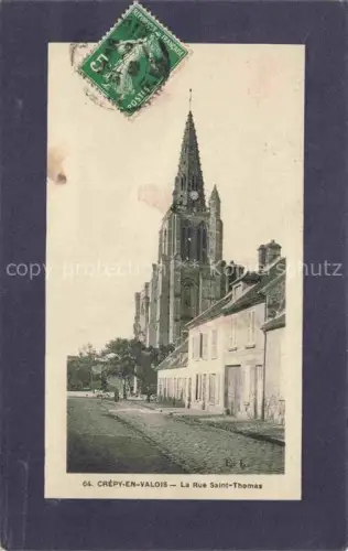 AK / Ansichtskarte Crepy-en-Valois SENLIS 60 Oise Rue-Saint-Thomas Kirche Kirchturm Pflasterstrasse Haeuser