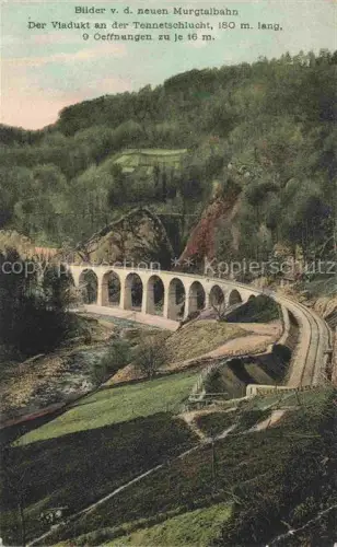 AK / Ansichtskarte Murgtalbahn MURGTAL Murgthal Gernsbach BW Viadukt Tennetschlucht Murgtalbahn Eisenbahn Bruecke Bogen Tal Wald Fluss
