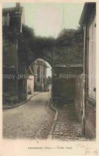 AK / Ansichtskarte CLERMONT 60 Oise Vieille-Porte Stadttor Bogen Kopfsteinpflaster Kirche Gasse Stadtmauer