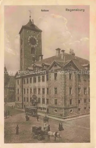 AK / Ansichtskarte REGENSBURG Bayern Rathaus Rathausturm Uhrturm Strassenbahn Pferdekutsche Platz