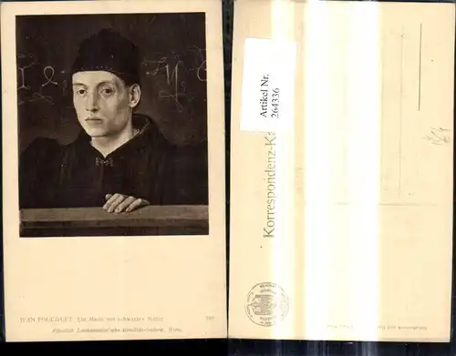 264336,Künstler Ak Jean Fouquet Ein Mann mit schwarzer Mütze Portrait pub J. Löwy Wien 359