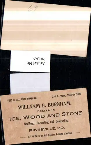 281369,Maryland Pikesville Visitenkarte William E. Burnham dealer in Ice Wood and Stone