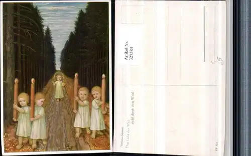 327584,Künstler AK Matthäus Schiestl Das Licht d. Welt zieht durch d. Wald Jesuskind Kinder Kerzen