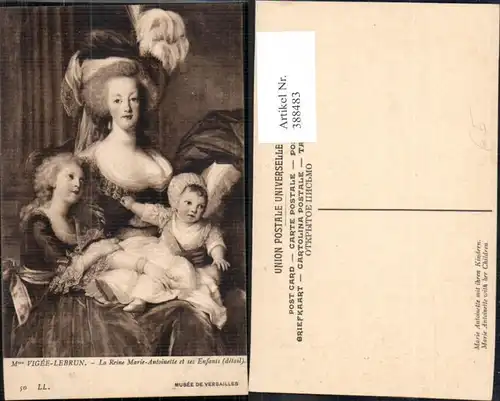 388483,Künstler Ak Madame Vigee-Lebrun La Reine Marie-Antoinette et ses Enfants Adel Monarchie