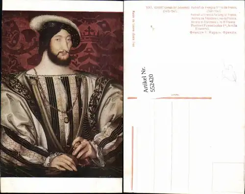 552420,Künstler AK Clouet König Franz Francois I von Frankreich France 