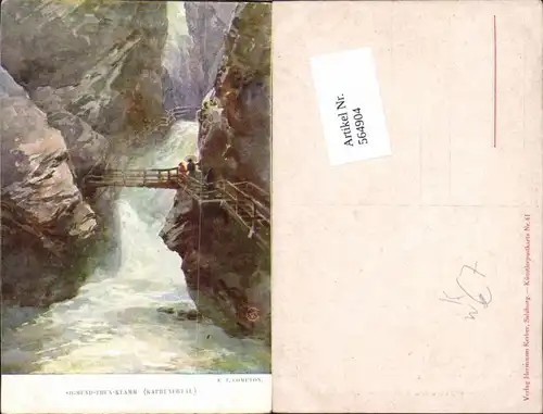 564904,Künstler AK E. T. Compton Kaprun Kaprunerthal Sigmund Thun Klamm