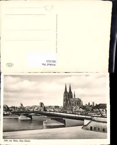 581253,Foto Ak Köln a. Rhein Neue Brücke 