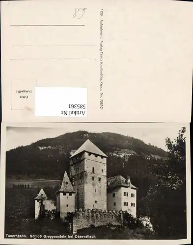 585361,Foto Ak Tauernbahn Schloss Burg Groppenstein b. Obervellach