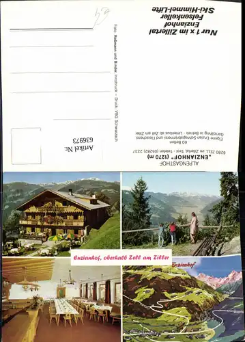 636973,Mehrbild Ak Zell i. Zillertal Zell a. Ziller Alpengasthof Enzianhof