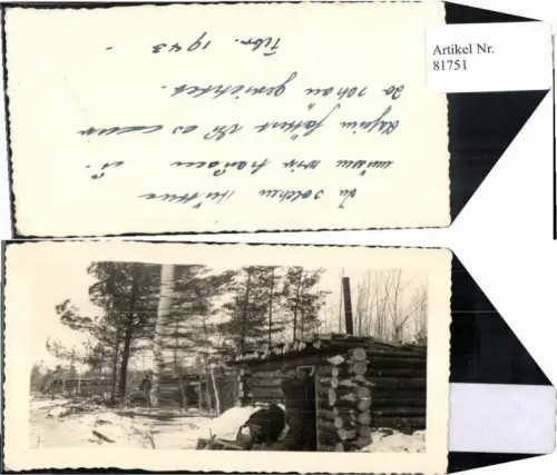 81751,Foto WW2 Wehrmacht Unterstand im Wald Russland 1943 Baracken