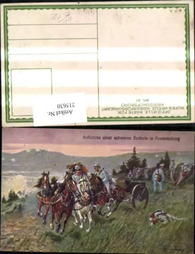 215630,Kriegsfürsorge 81 Künstler Ak F. Höllerer Auffahren einer schweren Batterie in Feuerstellung Geschütz