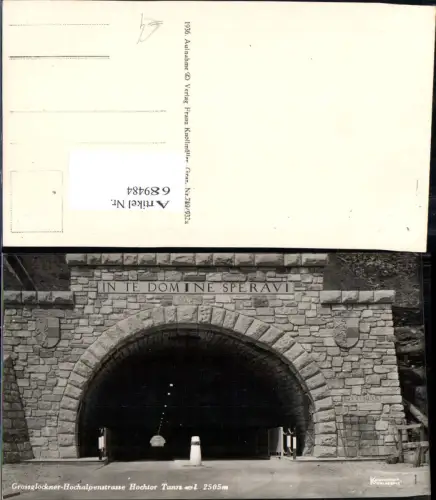 689484 Grossglockner Hochalpenstrasse Heiligenblut Hochtor Tunnel