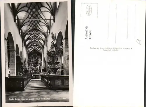 375686,Gurk Dom Innenansicht geg. Hochaltar Kanzel pub Franz Schilcher 608