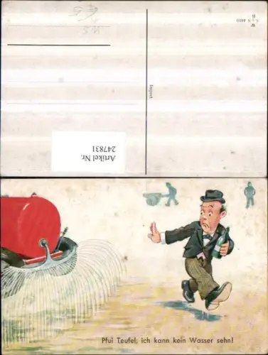 247831,Künstler AK Willi Scheuermann John Wills Pfui Teufel ich kann kein Wasser sehn Mann m. Weinflasche
