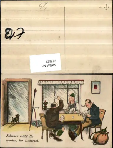 247839,Künstler AK Willi Scheuermann John Wills Schwarz müsst ihr werden ihr Ludersch Männer b. Karten spielen