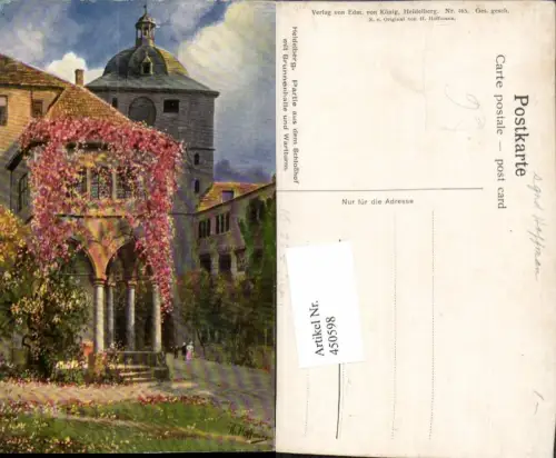 450598,Künstler AK Heinrich Hoffmann Heidelberg Schlosshof pub Edm. v. König 465