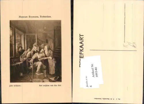 699340 Künstler AK Jan Steen Museum Boymans Rotterdam