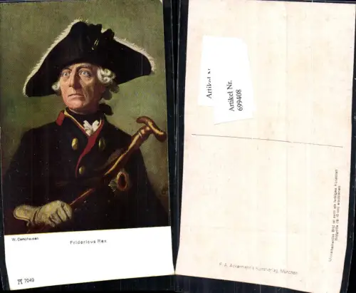 699408 Künstler AK W. Camphausen Fridericus Rex pub Ackermann 7049