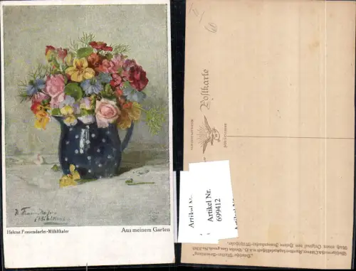699412 Künstler AK Helene Frauendorfer-Mühlthaler Aus meinen Garten pub Primus 3285