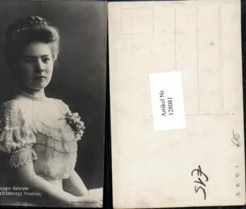 128081,Erzherzogin Gabriele v. Österreich-Teschen Habsburg pub B.K.W.I. 887-280 Atelier Adele Wien