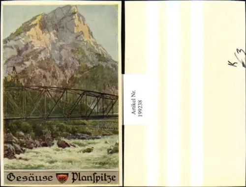 199238,Deutscher Schulverein Künstler E. F. Hofecker Gesäuse Planspitze Brücke