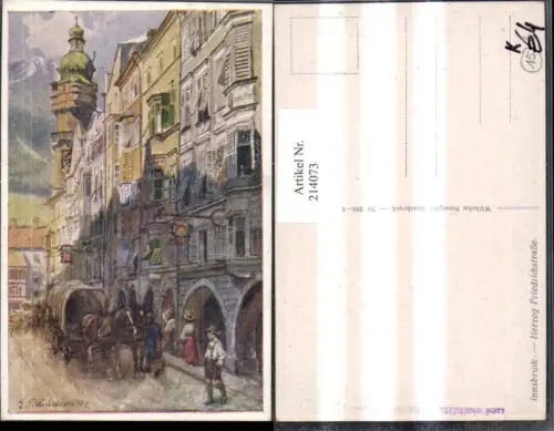 214073,Künstler AK E. F. Hofecker Innsbruck Herzog Freidrichstraße Straßenansicht Kutsche