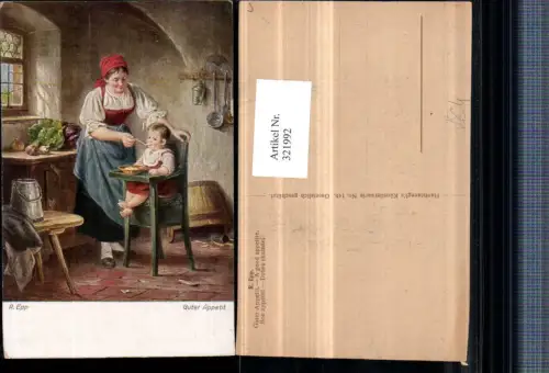 321992,Künstler AK R. Epp Guter Appetit Mutter füttert Kind Kinderstuhl Tracht pub Hanfstaengl 146