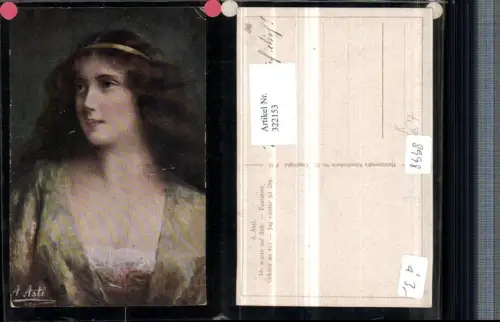 322153,Künstler AK A. Asti Ich warte auf dich Fantaisie Frau m. Haarband Portrait