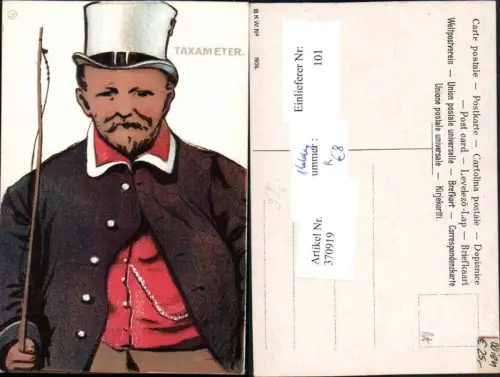 370919,Künstler AK Taxameter Taxi Flaker Kutscher Mann m. Hut pub B.K.W.I. 1906