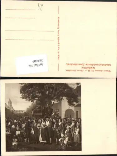 384609.Künstler AK Waldmüller Niederösterreichische Bauernhochzeit