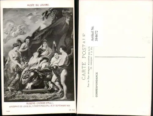 384672,Künstler AK Pierre-Paul Rubens Musee Louvre Naissance de Louis XIII Fontainebleau