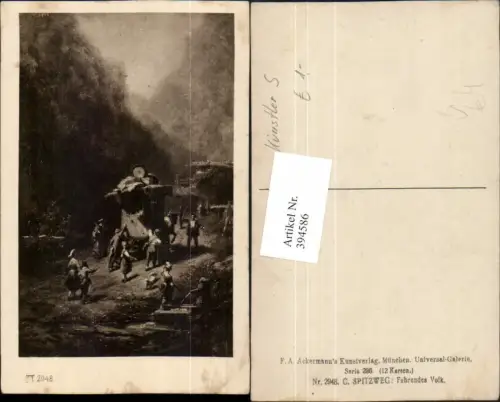 394586,Künstler AK C. Spitzweg Fahrendes Volk pub A. Ackermann 2948