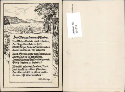 394758,Künstler AK Landschaft Feld Ernte Das Weizenkorn muss sterben Text