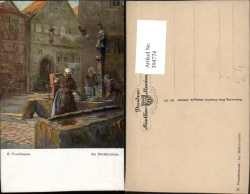 394774,Künstler AK R. Poeschmann Am Marktbrunnen Brunnen pub Hans F. Abshagen 237