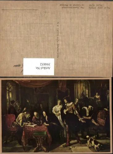 394852,Künstler AK Jan Steen Het Huwelijkscontract Ehevertrag Hund