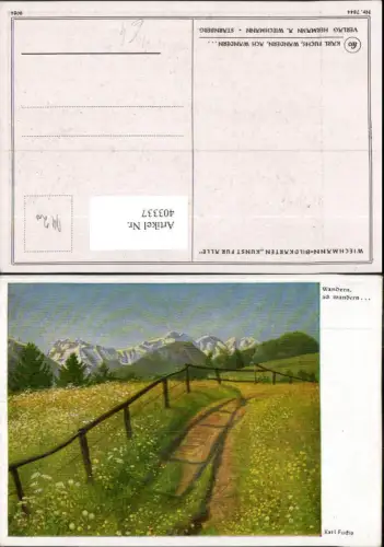 403337,Künstler AK Karl Fuchs Wandern ach wandern Landschaft Wegpartie Bergkulisse