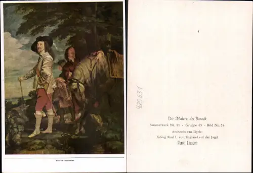 425631,Künstler Ak Anthonis van Dyck König Karl I v. England auf der Jagd Barock