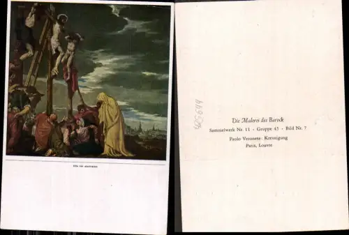 425644,Künstler Ak Paolo Veronese Kreuzigung Gekreuzigte Religion Barock