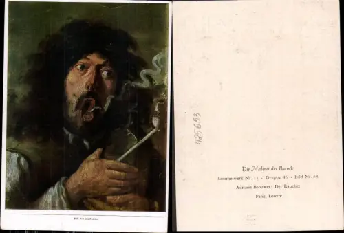 425653,Künstler Ak Adriaen Brouwer Der Raucher Rauchen Pfeife Barock