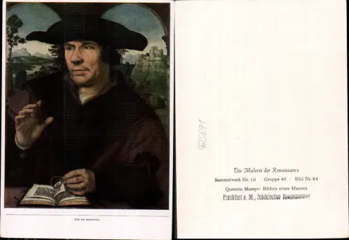 425691,Künstler Ak Quentin Massays Bildnis eines Mannes Renaissance