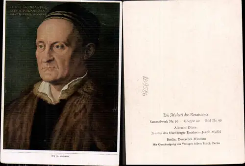 425698,Künstler Ak Albrecht Dürer Bildnis d. Nürnberger Ratsherrn Jakob Muffel Renaissance