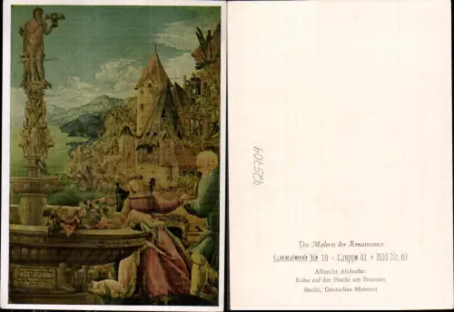 425709,Künstler Ak Albrecht Altdorfer Ruhe auf der Flucht am Brunnen Renaissance