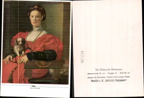 425734,Künstler Ak Jacopo da Pontormo Bildnis einer jungen Dame Hund Renaissance