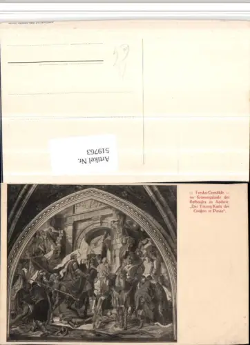 519763,Künstler AK Fresko Aachen Rathaus Einzug Karls des Großen in Pavia