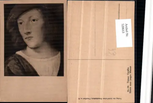 520613,Künstler AK Tiziano Vecellio Bildnis eines jungen Mannes Mütze