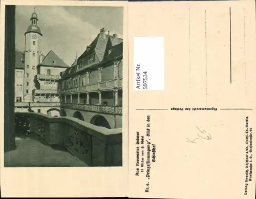 597534,Künstler Ak H. Sickel Prinzessinnengang Blick i. d. Schloßhof