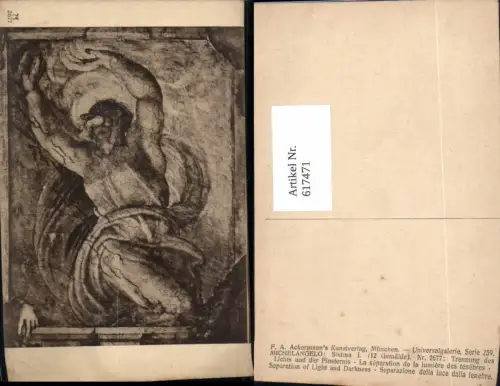 617471,Künstler Ak Michelangelo Sixtina Trennung d. Lichts pub F. A. Ackermann 2677