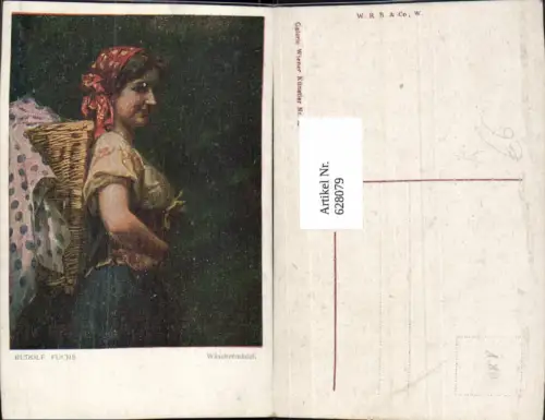 628079,Künstler Ak Rudolf Fuchs Wäschermädel Frau Kopftuch Rückenkorb Wäscherin